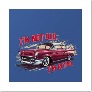 "Retro Revival: Vintage Classic Car Art" - I,m Not Old Posters and Art